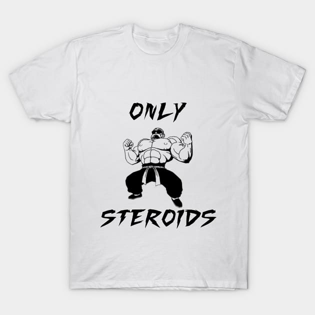 Muten roshi Steroids T-Shirt by Taki93